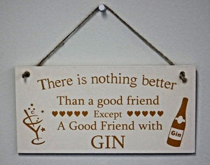 shabby chic wooden gin friendship plaque with a humorous printed message