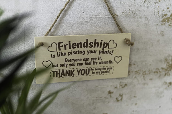 Hanging friendship sign with engraved quote